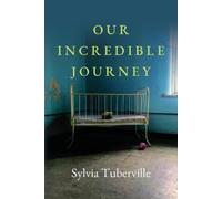 Sylvia Tuberville Our Incredible Journey (Tascabile)