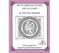 Sylvia Woods 40 O'Carolan Tunes for All Harps (Tascabile)