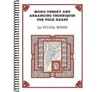 Sylvia Woods Music Theory and Arr.Techniques for Folk Harps (Tascabile)