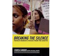 Sylvia Zappi Fadela Amara Breaking the Silence (Tascabile)