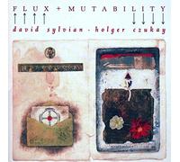 Sylvian, David - Flux & Mutability