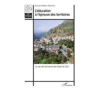 Sylviane Blanc- L’éducation à l’épreuve des territoires: Le cas des territoires