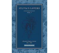 Sylvia's Lovers (illustrated): Volume 1