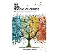 Sylvie Adeline Santoro The four seasons of change (Tascabile)