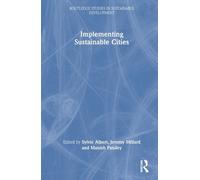 Sylvie Albert Implementing Sustainable Cities (Copertina rigida)