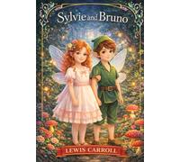 Sylvie and Bruno: Annotated