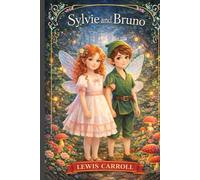 Sylvie and Bruno: Annotated