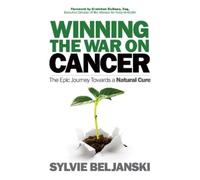 Sylvie Beljanski Winning the War on Cancer (Tascabile)