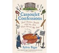 Sylvie Bigar Cassoulet Confessions (Copertina rigida)
