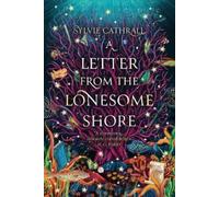 Sylvie Cathrall A Letter from the Lonesome Shore (Tascabile) Sunken Archive