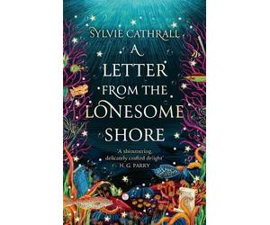 Sylvie Cathrall A Letter from the Lonesome Shore (Tascabile) Sunken Archive