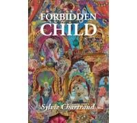 Sylvie Chartrand Forbidden Child (Tascabile)