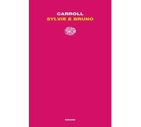 Libri Lewis Carroll - Sylvie E Bruno