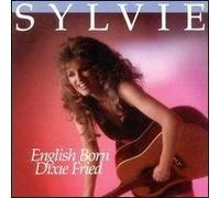 Sylvie - English Born Dixie Fried
