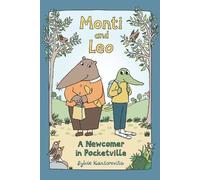 Sylvie Kantorovitz Monti and Leo: A Newcomer in Pocketville (Copertina rigida)