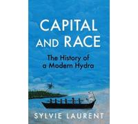 Sylvie Laurent Capital and Race (Copertina rigida)