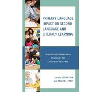 Sylvie Roy Primary Language Impact on Second Language and Lit (Copertina rigida)