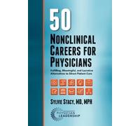 Sylvie Stacy 50 Nonclinical Careers for Physicians (Tascabile)
