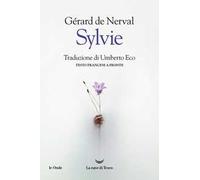 Libri Nerval Gérard de - Sylvie. Testo Francese A Fronte