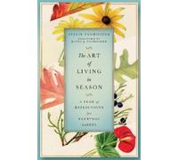 Sylvie Vanhoozer The Art of Living in Season (Tascabile)