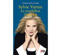 Sylvie Vartan: Le tourbillon d'une vie