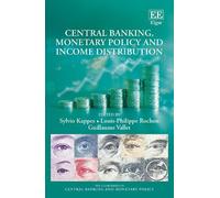 Sylvio Kappes Central Banking, Monetary Policy and Income Dis (Copertina rigida)