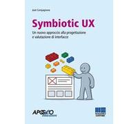 Symbiotic UX. Un nuovo approccio alla progettazione e valutazione di interfacce