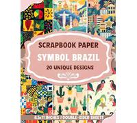 Symbol Brazil: Vibrant Decorative Designs for Gift Wrapping, Mixed Media Art, Decoupage, and Card Making