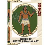 Symbol of Native Hawaiian Art Photo Book