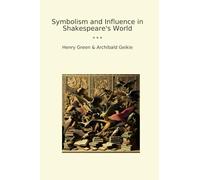 Symbolism and Influence in Shakespeare's World
