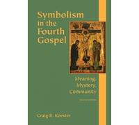 Symbolism in the Fourth Gospel (Tascabile)