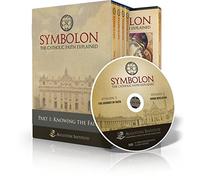 Symbolon: The Catholic Faith Explained-PART 1 DVDs
