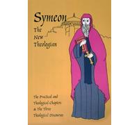 Symeon The New The Theological and Practical Treatises and the Thre (Tascabile)