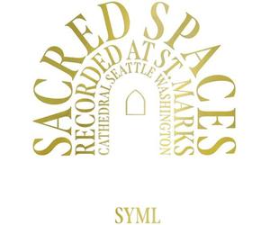 SYML Sacred Spaces: Recorded at St. Marks Cathedral, Seattle, Washing (Vinyl LP)