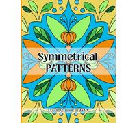 Symmetrical Patterns: Coloring Book with a Variety of Patterns for Relaxation and Stress Relief