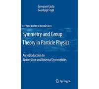 Symmetries and Group Theory in Particle Physics: An Introduction to Space-Time and Internal Symmetries: 823