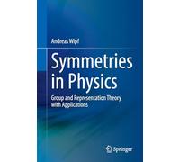 Symmetries in Physics: Group and Representation Theory with Applications