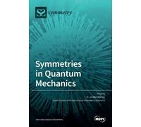 Symmetries in Quantum Mechanics (Copertina rigida)