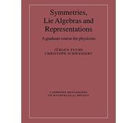 Symmetries, Lie Algebras & Represen: A Graduate Course for Physicists
