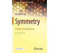 Symmetry: A Mathematical Exploration