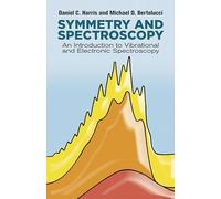 Symmetry and Spectroscopy: An Introduction to Vibrational and Electronic Spectroscopy