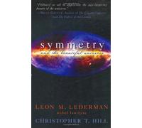 Symmetry and the Beautiful Universe