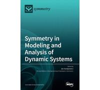 Symmetry in Modeling and Analysis of Dynamic Systems (Copertina rigida)