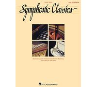 Symphonic Classics: Masterpieces from Orchestral & Chamber Repertory, Transcribed for Solo Piano