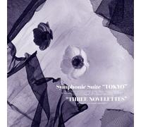 Symphonic Suite'tokyo'& Threle