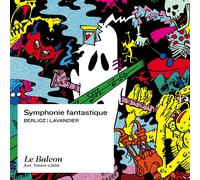 Hector Berlioz Berlioz/Lavandier: Symphonie Fantastique (CD) Album