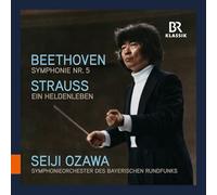 Symphonieorchester des Bayerischen Rundfunks; Seiji Ozawa - Ludwig van Beethoven: Symphony No. 5; Richard Strauss: A Hero's Life