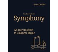 Symphony: An Introduction to Classical Music
