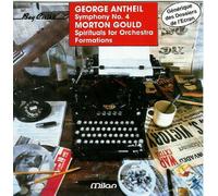 Symphony n° 4 Antheil - Spirituals For Orchestra Gould