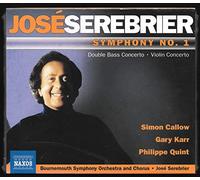 Serebrier Jos - Symphony No.1/Violin Concerto/Double Bass Concerto